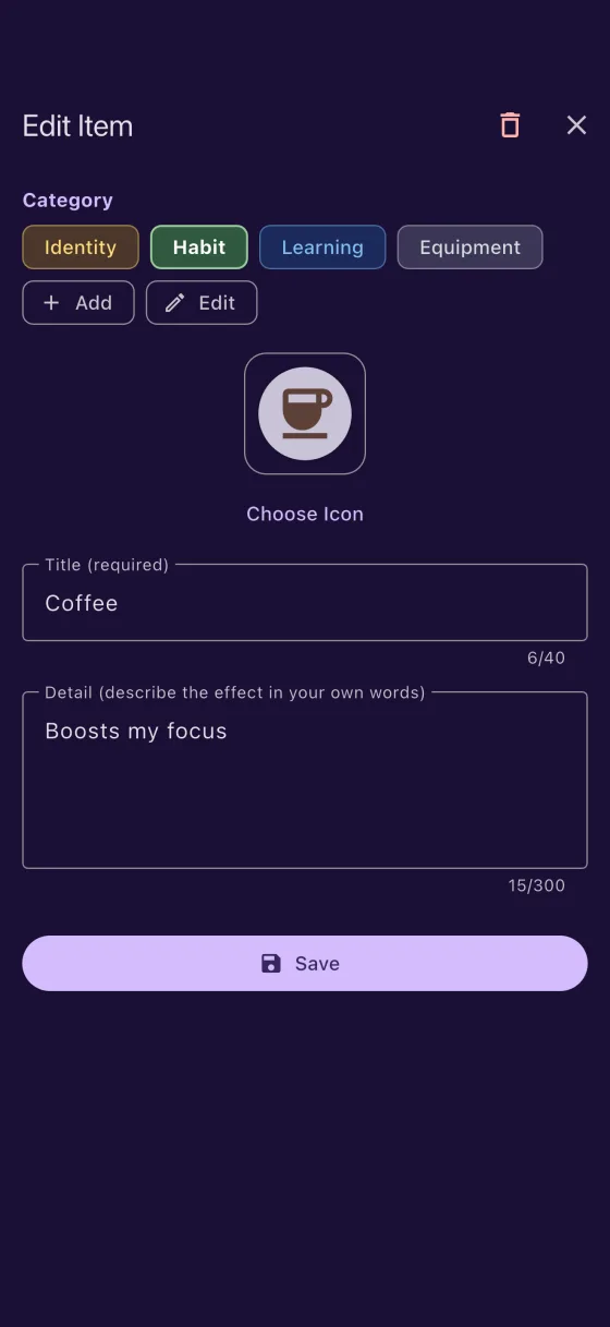 The item editor: a category selector, a chosen icon, a Title field reading Coffee, and a Detail field labelled describe the effect in your own words, holding the line Boosts my focus.